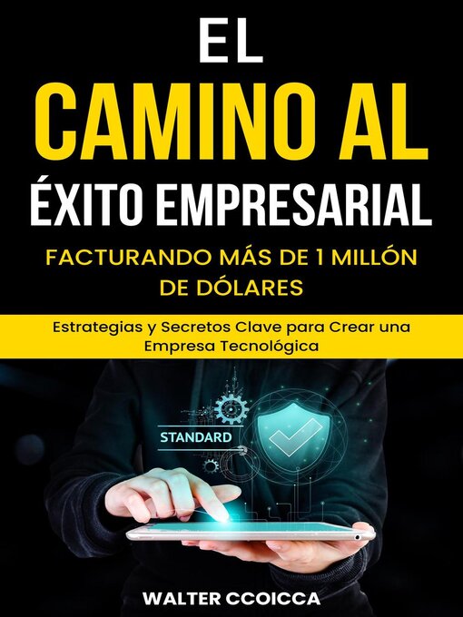 Title details for El camino al éxito empresarial, Facturando más de 1 millón de dólares by Walter Ccoicca - Available